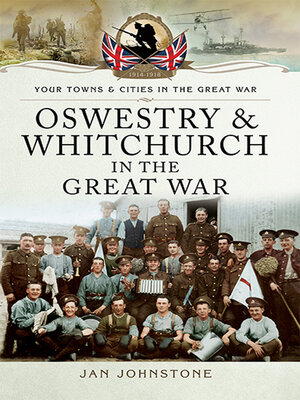 cover image of Oswestry & Whitchurch in the Great War